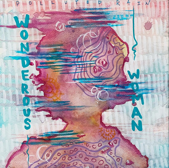 Album art: Wonderous Woman by Polluted Rain